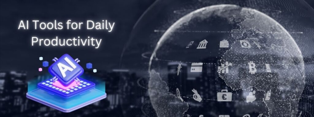 Maximizing Efficiency: Leveraging AI Tools for Daily Productivity